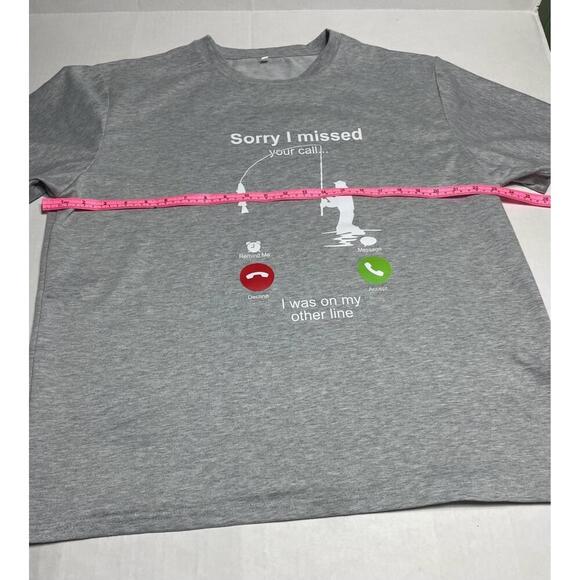 Mens T-shirt 1XL Grey Fishing Graphic Sorry I Missed Your Call Angler Humor - Picture 5 of 8